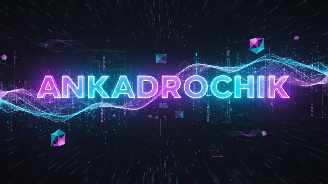ankadrochik